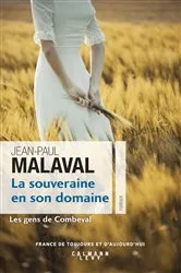 Book cover of La Souveraine en son domaine (Les Gens de Combeval T2) by Jean-Paul Malaval