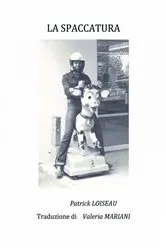 Book cover of La spaccatura by Patrick LOISEAU