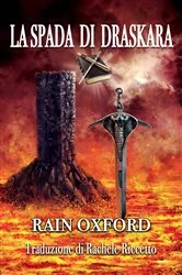 Book cover of La Spada di Draskara by Rain Oxford