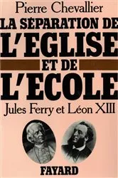 Book cover of La Séparation de l'Eglise et de l'Ecole by Pierre Chevallier