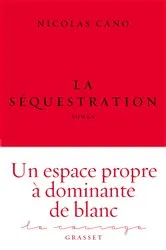 Book cover of La séquestration by Nicolas Cano