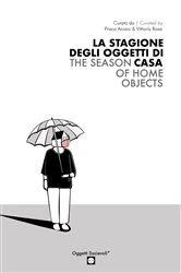 Book cover of La stagione degli oggetti di casa | The season of home objects by Prisca Arosio