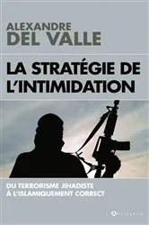 Book cover of La stratégie de l'intimidation by Alexandre Del Valle