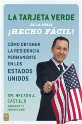 Book cover of La Tarjeta Verde ¡Hecho fácil! by Nelson A. Castillo