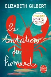 Book cover of La Tentation du homard by Elizabeth Gilbert
