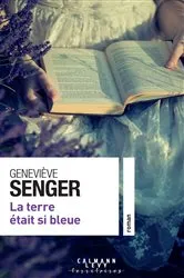 Book cover of La terre était si bleue by Geneviève Senger