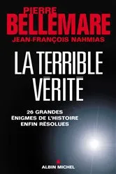 Book cover of La Terrible vérité by Pierre Bellemare
