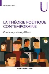 Book cover of La théorie politique contemporaine by Sébastien Caré