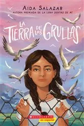 Book cover of La tierra de las grullas (Land of the Cranes) by Aida Salazar