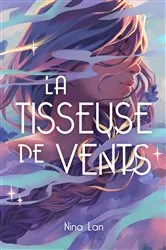 Book cover of La Tisseuse de vents by Nina Lan