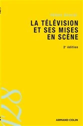 Book cover of La télévision et ses mises en scène by Hélène Duccini