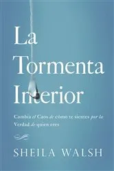 Book cover of La tormenta interior by Sheila Walsh