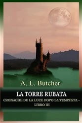 Book cover of La Torre Rubata by A L Butcher