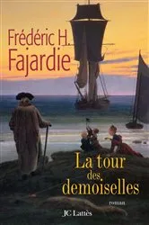 Book cover of La Tour des demoiselles by Unknown