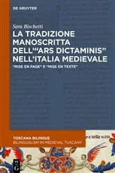 Book cover of La tradizione manoscritta dell’“ars dictaminis” nell’Italia medievale by Sara Bischetti