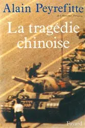 Book cover of La Tragédie chinoise by Alain Peyrefitte
