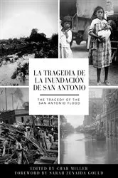 Book cover of La tragedia de la inundación de San Antonio / The Tragedy of the San Antonio Flood by Char Miller