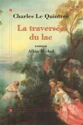 Book cover of La Traversée du lac by Charles Le Quintrec