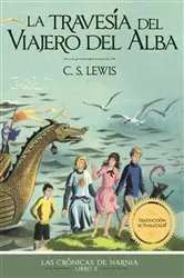 Book cover of La travesía del Viajero del Alba by C. S. Lewis
