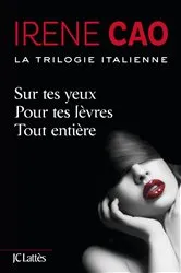 Book cover of La trilogie italienne (intégrale) by Irene Cao