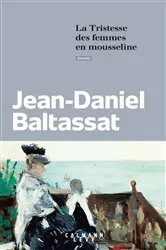 Book cover of La Tristesse des femmes en mousseline by Unknown