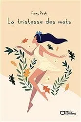 Book cover of La tristesse des mots by Fairy Pachi