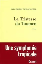 Book cover of La tristesse du Touraco by Yves Mabin-Chennevière