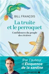 Book cover of La Truite et le perroquet by Bill François