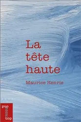 Book cover of La tête haute by Maurice Henrie