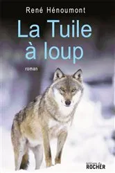 Book cover of La Tuile à loup by René Hénoumont