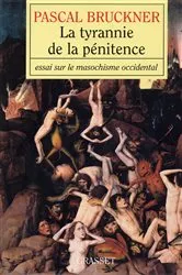 Book cover of La tyrannie de la pénitence by Pascal Bruckner
