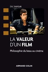 Book cover of La valeur d'un film by Éric Dufour