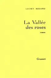 Book cover of La vallée des roses by Lucien Bodard