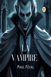 Book cover of La vampire by Unknown