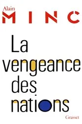 Book cover of La vengeance des nations by Alain Minc