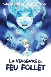 Book cover of La vengeance du feu follet by Caroline Peiffer