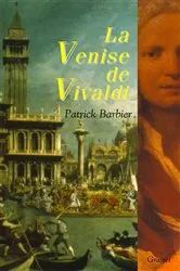 Book cover of La Venise de Vivaldi by Patrick Barbier