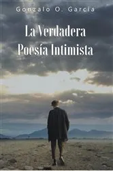 Book cover of La Verdadera Poesía Intimista by Gonzalo O O. García