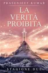 Book cover of La verità proibita: stagione due by Prasenjeet Kumar