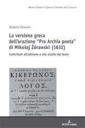 Book cover of La versione greca dell’orazione “Pro Archia poeta” di Mikołaj Żórawski (1632) by Mikolaj Szymański
