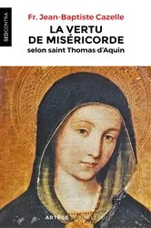 Book cover of La vertu de miséricorde selon saint Thomas d'Aquin by Unknown