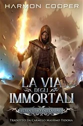 Book cover of La Via degli Immortali by Harmon Cooper