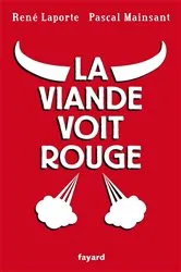 Book cover of La viande voit rouge by René Laporte