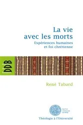 Book cover of La vie avec les morts by Père René Tabard