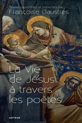 Book cover of La Vie de Jésus à travers les poètes by Françoise Claustres