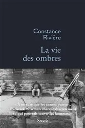 Book cover of La vie des ombres by Constance Rivière