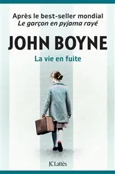 Book cover of La vie en fuite by John Boyne