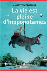 Book cover of La vie est pleine d'hippopotames by Unknown