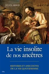 Book cover of La vie insolite de nos ancêtres by Unknown