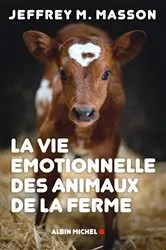 Book cover of La Vie émotionnelle des animaux de la ferme by Jeffrey Masson